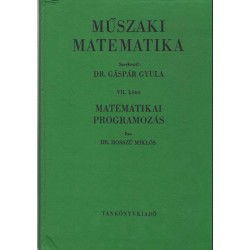 Matematikai programozás (Műszaki matematika VII.)