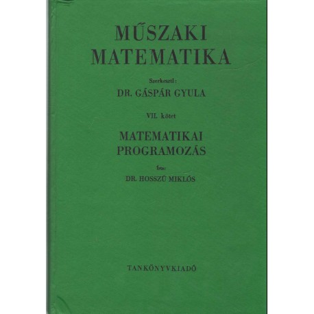 Matematikai programozás (Műszaki matematika VII.)