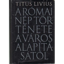 A római nép története a város alapításától I-VII. kötet