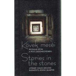 Kövek meséi - Stories in the stones