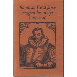 Baranyai Decsi János magyar históriája (1592-1598)