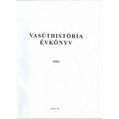 Vasúthistória évkönyv 2002 (dedikált)