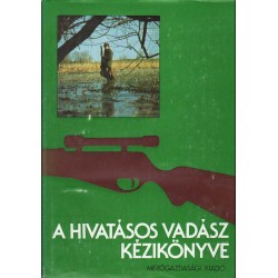 A hivatásos vadász kézikönyve