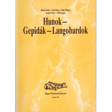 Hunok - Gepidák - Langobardok