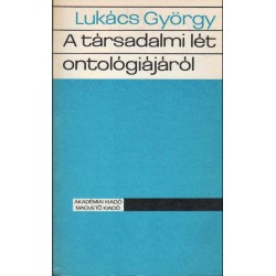 A társadalmi lét ontológiájáról I-III.