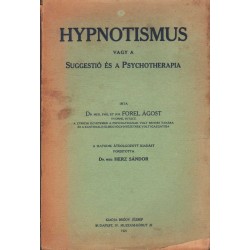 Hypnotismus vagy a Suggestió és a Psychotherapia