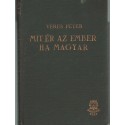 Mit ér az ember ha magyar
