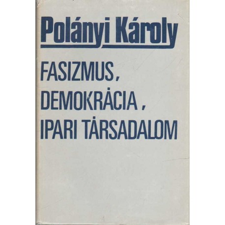 Fasizmus, demokrácia, ipari társadalom