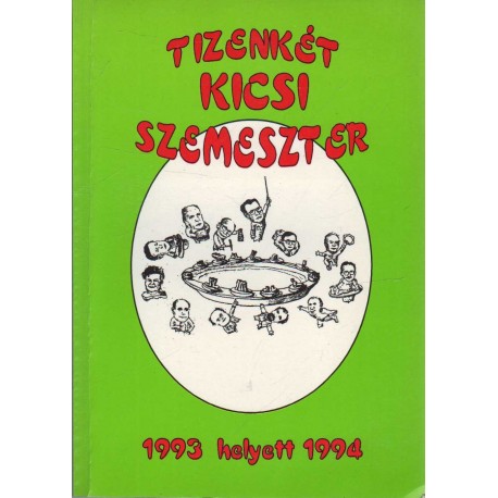 Tizenkét kicsi szemeszter - SZOTE évkönyv 1994