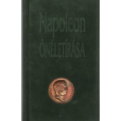 Napóleon önéletírása (reprint)