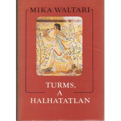 Turms, a halhatatlan