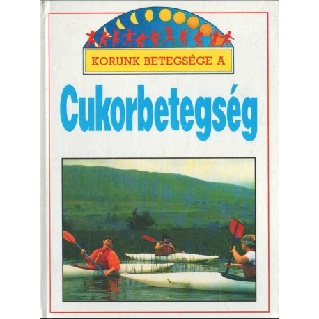 Korunk betegsége a cukorbetegség