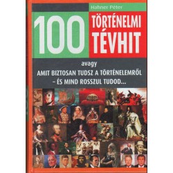 100 történelmi tévhit