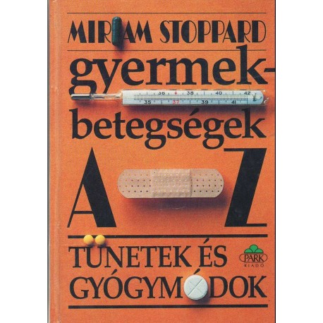 Gyermekbetegségek A-Z