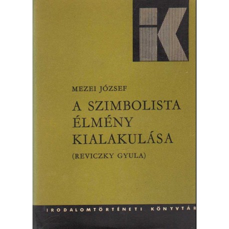 A szimbolista élmény kialakulása