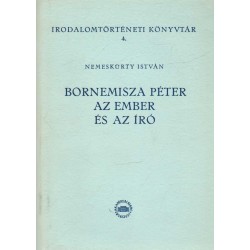 Bornemisza Péter az ember és az író