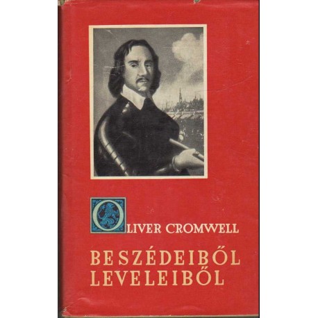 Oliver Cromwell beszédeiből, leveleiből