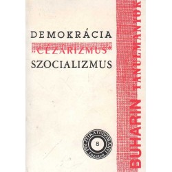 Demokrácia "Cézárizmus" szocializmus