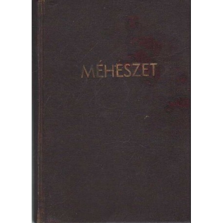 Méhészet - Gyakorlati tanácsadó kezdő és előrehaladott méhészek számára (1942)