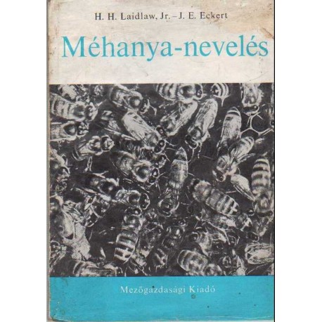 Méhanya-nevelés