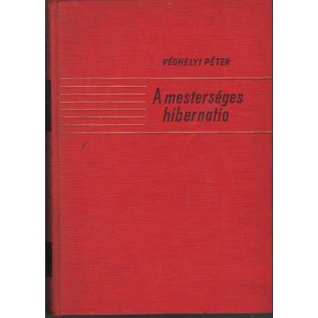 A mesterséges hibernatio