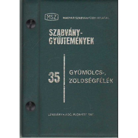 Szabványgyűjtemények 35. - Gyümölcs-, zöldségfélék