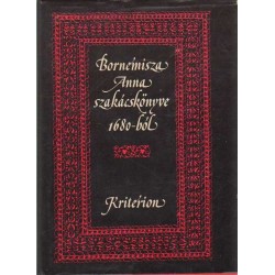 Bornemisza Anna szakácskönyve 1680-ból (1983)