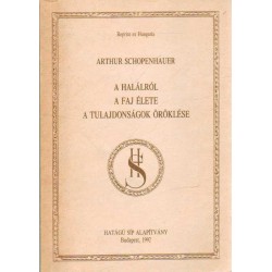 A halálról - A faj élete - A tulajdonságok öröklése (reprint)