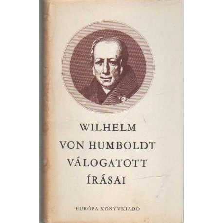 Wilhelm von Humboldt válogatott írásai