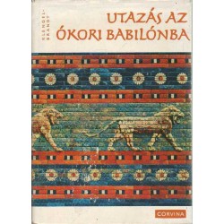 Utazás az ókori Babilónba