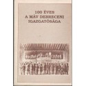 100 éves a MÁV Debreceni Igazgatósága (1890-1990)