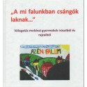 "A mi falunkban csángók laknak..."