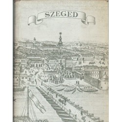 Szeged (Városképek - műemlékek)