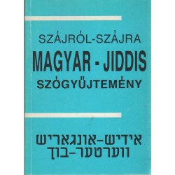 Szájról-szájra - Magyar-jiddis szógyűjtemény (hasonmás)