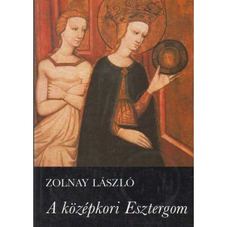 A középkori Esztergom