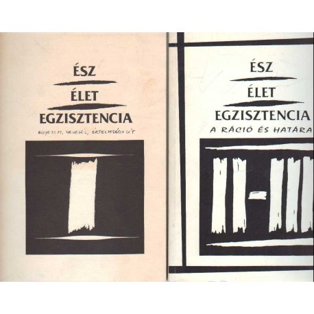 Ész - Élet - Egzisztencia I-III. kötet