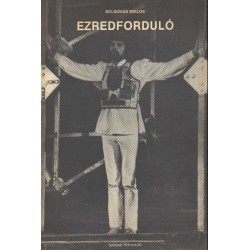 Ezredforduló - Opera prózában, két részben