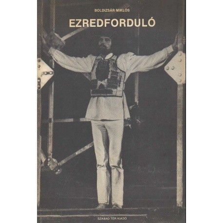 Ezredforduló - Opera prózában, két részben