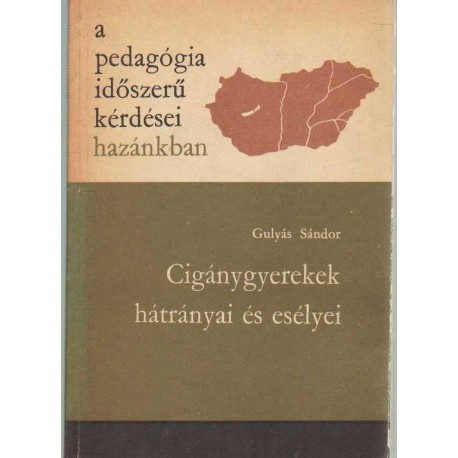 Cigánygyerekek hátrányai és esélyei