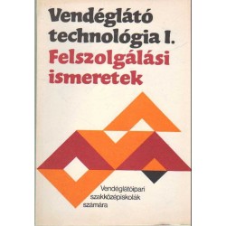 Vendéglátó technológia I. - Felszolgálási ismeretek (1986)