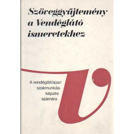 Szöveggyűjtemény a vendéglátó ismeretekhez (1978)