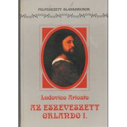 Az eszeveszett Orlando I-II.