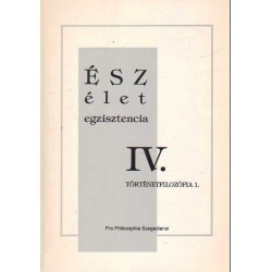 Ész - Élet - Egzisztencia IV. kötet