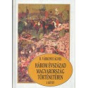 Három évszázad Magyarország történetében I. 1526-1790