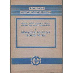 A műanyagfeldolgozás technológiája (1974)