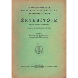 Az Angolkisasszonyok Budapesti Királyi Katolikus Tanítóképzőjének értesítője az 1937-1938. iskolai évről