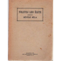 Tolstoj Leo élete