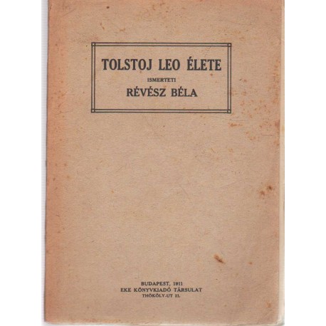 Tolstoj Leo élete