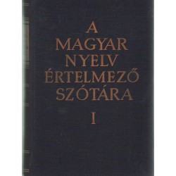 A magyar nyelv értelmező szótára I-VII. kötet (1966)
