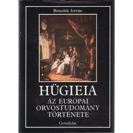 Hügieia - Az európai orvostudomány története